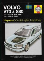 Volvo V70 & S80 : g&ouml;r-det-sj&auml;lv handbok 