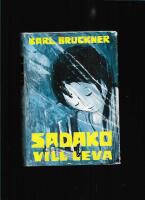 Sadako vill leva 