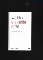 V&auml;rldens elakaste citat