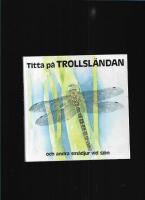 Titta p&aring; trollsl&auml;ndan och andra sm&aring;djur vid sj&ouml;n