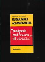 Gudar, makt och massmedia : en odyss&eacute;e med Pinocchio till Superman