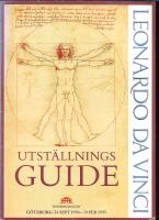 Leonardo da Vinci : Eriksbergshallen, G&ouml;teborg, 24 september 1994 - 19 februari 1995 : utst&auml;llningsguide
