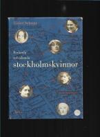 Ber&ouml;mda och gl&ouml;mda Stockholmskvinnor : 7 stadsvandringar 