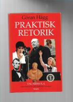 Praktisk retorik : med klassiska och moderna exempel