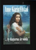 ... ty dagarna &auml;r onda