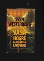 Skuggan av Vasa h&ouml;gre allm&auml;nna l&auml;roverk