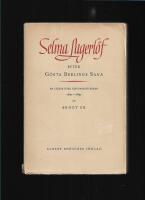 Selma Lagerl&ouml;f efter G&ouml;sta Berlings saga : en studie &ouml;ver genombrotts&aring;ren 1891-1897