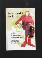Av solguld en krans : antologi 