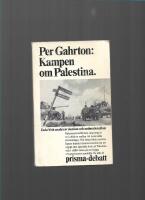 Kampen om Palestina : en kritisk analys av sionism och arabnationalism 