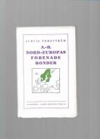 A.-B. Nord-Europas f&ouml;renade b&ouml;nder : skildringar ur svenska nationens liv 