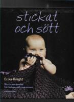 Stickat och s&ouml;tt : 20 stickm&ouml;nster f&ouml;r babyn och mamman  