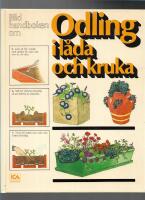 Bildhandboken om odling i l&aring;da och kruka