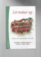 Det ordnar sig : teorier om organisation och k&ouml;n
