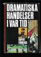 Dramatiska h&auml;ndelser i v&aring;r tid