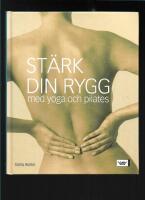 St&auml;rk din rygg med yoga och pilates