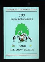 100 tipspromenader : 1200 allm&auml;nna fr&aring;gor
