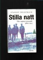 Stilla natt : n&auml;r vapnen tystnade julen 1914