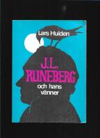 J. L. Runeberg och hans v&auml;nner : dikter