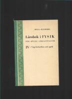 L&auml;robok i fysik f&ouml;r h&ouml;gre l&auml;roanstalter : 4.V&aring;gr&ouml;relsel&auml;ra och optik