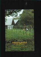 H&ouml;rjelg&aring;rden : forskning och naturskola (Sk&aring;nes natur 1996)