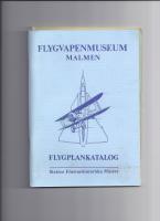 Flygvapenmuseum Malmen : flygplankatalog