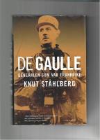 De Gaulle : generalen som var Frankrike