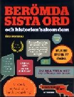 Ber&ouml;mda sista ord och historien bakom dem