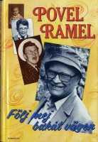 F&ouml;lj mej bak&aring;t v&auml;gen : Povel Ramels livstycken del 1