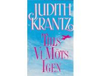 Tills vi m&ouml;ts igen