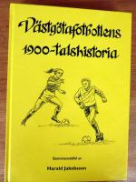 V&auml;stg&ouml;tafotbollens 1900-talshistoria