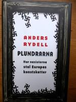 Plundrarna : hur nazisterna stal Europas konstskatter