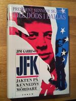 JFK - jakten p&aring; Kennedys m&ouml;rdare
