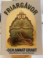 Friarg&aring;vor - och annat grant