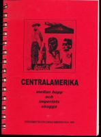 Centralamerika mellan hopp och imperiets skugga