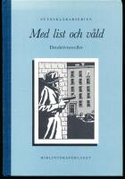 Med list och v&aring;ld