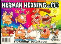 Herman Hedning & Co - Tiofaldigt totalkaos!	2001 - 10