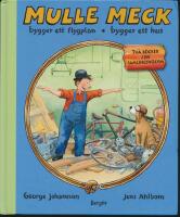 Mulle Meck bygger ett flygplan / bygger ett hus