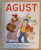 Agust: (1931 - Roliga historier om en man som inte har roligt)