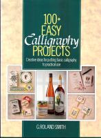 100  Easy Calligraphy Projects