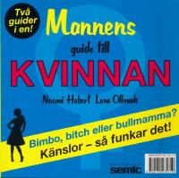 Kvinnans guide till mannen/Mannens guide till kvinnan