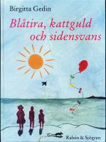 Bl&aring;tira, kattguld och sidensvans