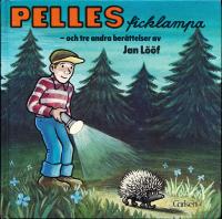 Pelles ficklampa och tre andra ber&auml;ttelser