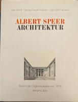 Architektur : Arbeiten 1933 - 1942. Mit einem vorwort von Albert Speer undBeitr&auml;gen von Karl Arndt, Friedrich Koch und Lars Olof Larsson
