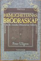 Hemligheternas br&ouml;draskap : Om de svenska frimurarnas historia