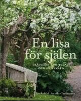 En lisa f&ouml;r sj&auml;len : Tr&auml;dg&aring;rd som terapi och friskv&aring;rd
