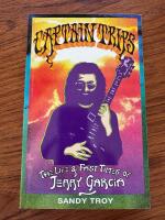 Captain Trips - The Life & Fast Times of Jerry Garcia