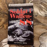 Soldat i Waffen-SS : ett &ouml;gonvittne ber&auml;ttar