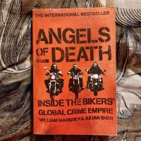 Angels of : Inside the Bikers' Global Crime Empire
