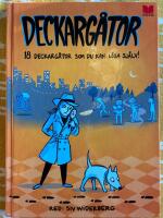 Deckarg&aring;tor : 18 deckarg&aring;tor som du kan l&ouml;sa sj&auml;lv!