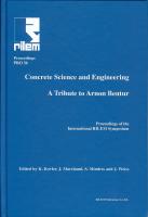 Concrete Science and Engineering: A Tribute to Arnon Bentur - Proc. of the Int. RILEM Symposium